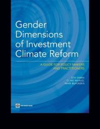 Gender Dimensions of Investment Climate Reform : A Guide for Policy Makers and Practitioners