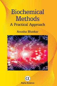 Biochemical Methods: : A Practical Approach