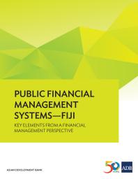 Public Financial Management Systems--Fiji : Key Elements from a Financial Management Perspective