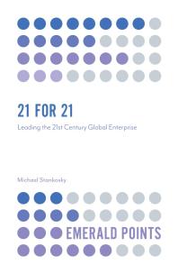 21 For 21 : Leading the 21st Century Global Enterprise