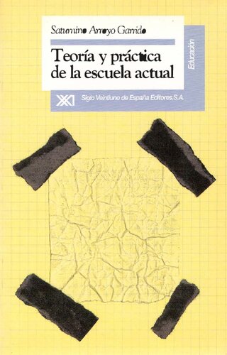 Teoría y práctica de la escuela actual