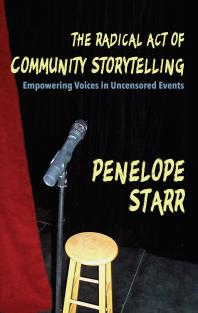 The Radical Act of Community Storytelling : Empowering Voices in Uncensored Events