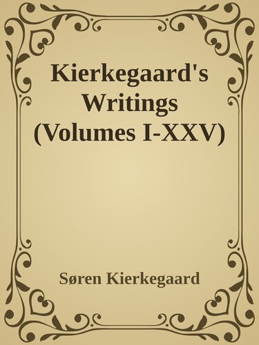 Kierkegaard's Writings (Volumes I-XXV)