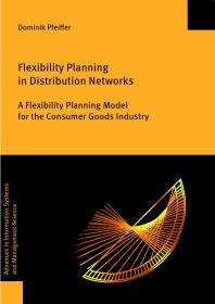 Flexibility Planning in Distribution Networks : A Flexibility Planning Model for the Consumer Goods Industry