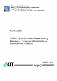 Oil Film Dynamics in Aero Engine Bearing Chambers : Fundamental Investigations and Numerical Modelling