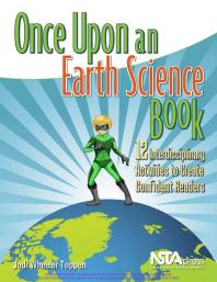 Once upon an Earth Science Book : 12 Interdisciplinary Activities to Create Confident Readers