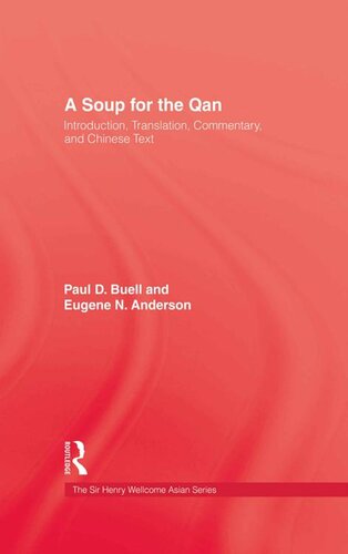 Soup For The Qan: Introduction, Translation, Commentary, and Chinese Text