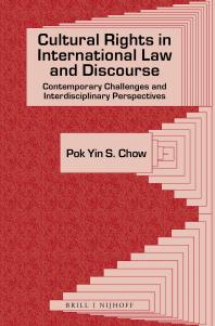Cultural Rights in International Law and Discourse : Contemporary Challenges and Interdisciplinary Perspectives