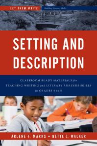 Setting and Description : Classroom Ready Materials for Teaching Writing and Literary Analysis Skills in Grades 4 To 8
