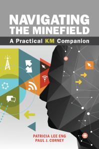 Navigating the Minefield : A Practical KM Companion