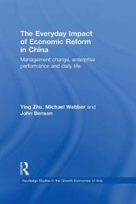 The Everyday Impact of Economic Reform in China : Management Change, Enterprise Performance and Daily Life