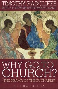 Why Go to Church? : The Drama of the Eucharist