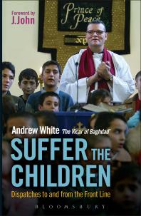 Suffer the Children : Dispatches to and from the Front Line