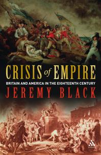 Crisis of Empire : Britain and America in the Eighteenth Century