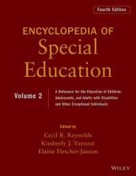 Encyclopedia of Special Education, Volume 2 : A Reference for the Education of Children, Adolescents, and Adults Disabilities and Other Exceptional Individuals