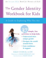 The Gender Identity Workbook for Kids : A Guide to Exploring Who You Are