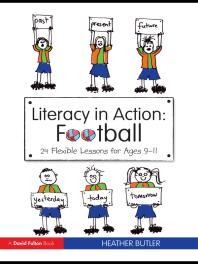 Literacy in Action: Football : 24 Flexible Lessons for Ages 9-11