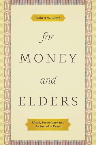 For Money and Elders: Ritual, Sovereignty, and the Sacred in Kenya