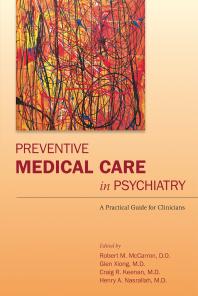 Preventive Medical Care in Psychiatry : A Practical Guide for Clinicians