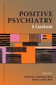 Positive Psychiatry : A Casebook