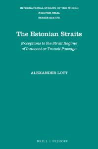 The Estonian Straits : Exceptions to the Strait Regime of Innocent or Transit Passage