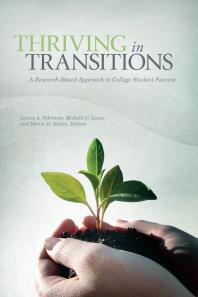 Thriving in Transitions [OP] : A Research-Based Approach to College Student Success