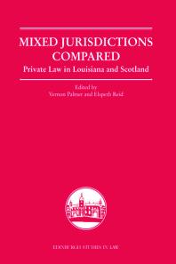 Mixed Jurisdictions Compared : Private Law in Louisiana and Scotland