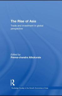 The Rise of Asia : Trade and Investment in Global Perspective
