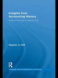Insights from Accounting History : Selected Writings of Stephen Zeff
