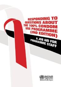 Responding to Questions about the 100% Condom Use Programme : A Job Aid for Programme Staff