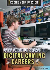 Using Computer Science in Digital Gaming Careers