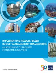Implementing Results-Based Budget Management Frameworks : An Assessment of Progress in Selected Countries