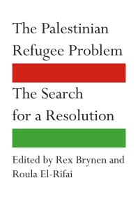 The Palestinian Refugee Problem : The Search for a Resolution