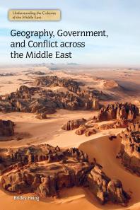 Geography, Government, and Conflict Across the Middle East