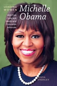 Michelle Obama : 44th First Lady and Health and Education Advocate