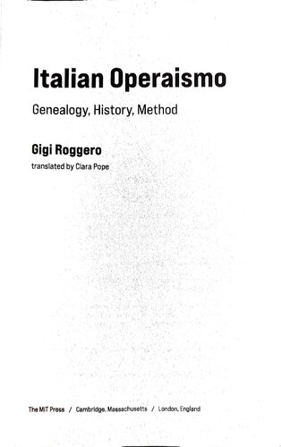 Italian Operaismo: Genealogy, History, Method