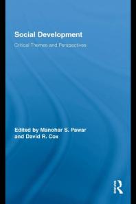 Social Development : Critical Themes and Perspectives