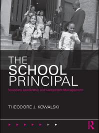 The School Principal : Visionary Leadership and Competent Management