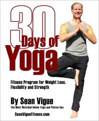 30 Days of Yoga : Fitness Program for Weight Loss, Flexibility and Strength