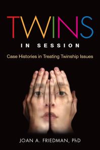 Twins in Session : Case Histories in Treating Twinship Issues