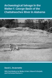 Archaeological Salvage in the Walter F. George Basin of the Chattahoochee River in Alabama