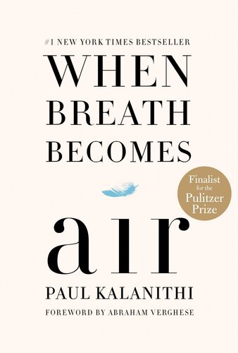 When Breath Becomes Air: By Paul Kalanithi