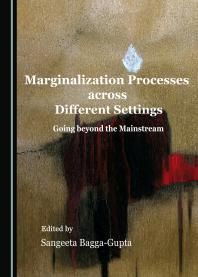 Marginalization Processes Across Different Settings : Going Beyond the Mainstream