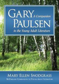 Gary Paulsen : A Companion to the Young Adult Literature