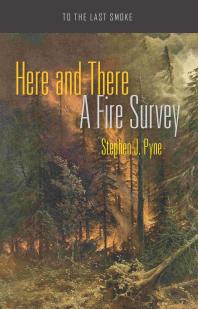 Here and There : A Fire Survey