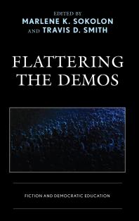 Flattering the Demos : Fiction and Democratic Education