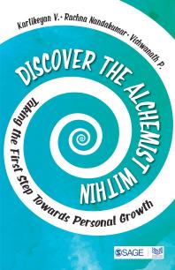 Discover the Alchemist Within : Taking the First Step Towards Personal Growth