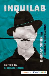 Inquilab : Bhagat Singh on Religion and Revolution