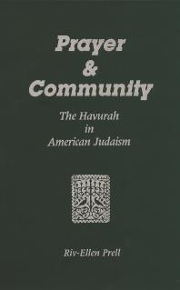 Prayer & Community : The Havurah in American Judaism