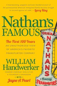 Nathan's Famous : An Unauthorized View of America's Favorite Frankfurter Company